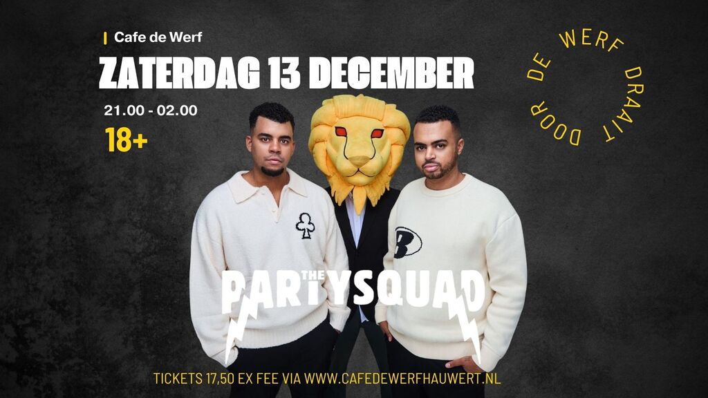 De werf draait door met The Partysquad