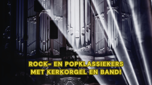 Church Organ Rockin’: dansfeest, rock, pop en kerkorgel